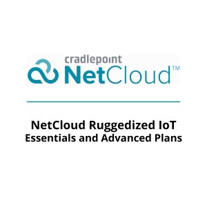 NetCloud Ruggedized IoT Essentials Plan and Advanced Plans