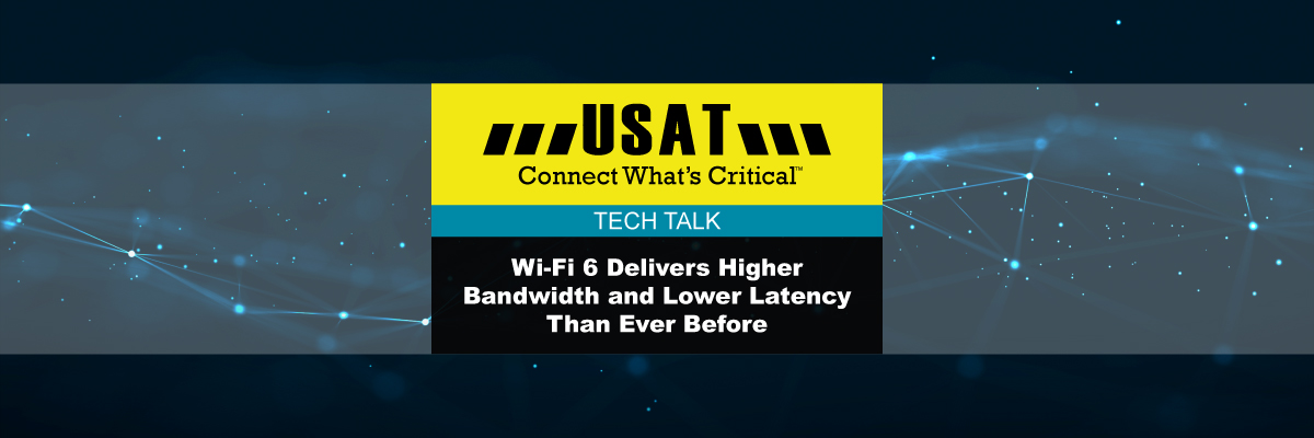 Featured Image for “Wi-Fi 6 Delivers Higher Bandwidth and Lower Latency”