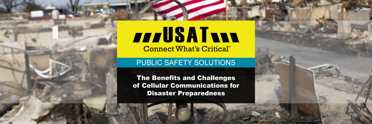 Featured Image for “The Benefits and Challenges of Cellular Communications in Disaster Situations”