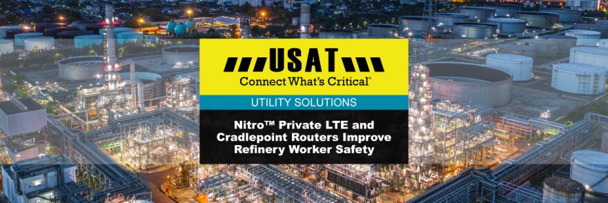 Private LTE Keeps Oil + Gas Refinery Workers Safe