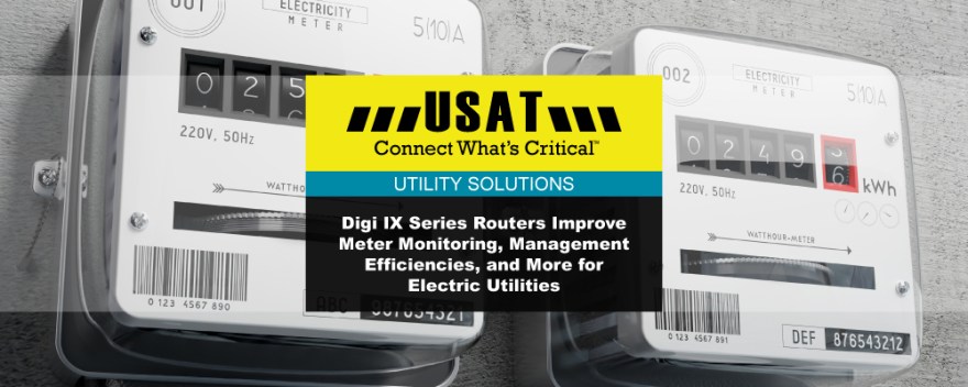Digi IX Series Routers Improve Utility Efficiencies