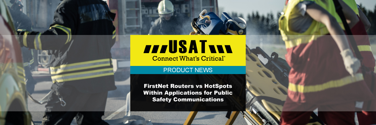 Featured Image for “Why FirstNet Routers Are A Better Option For First Responders”